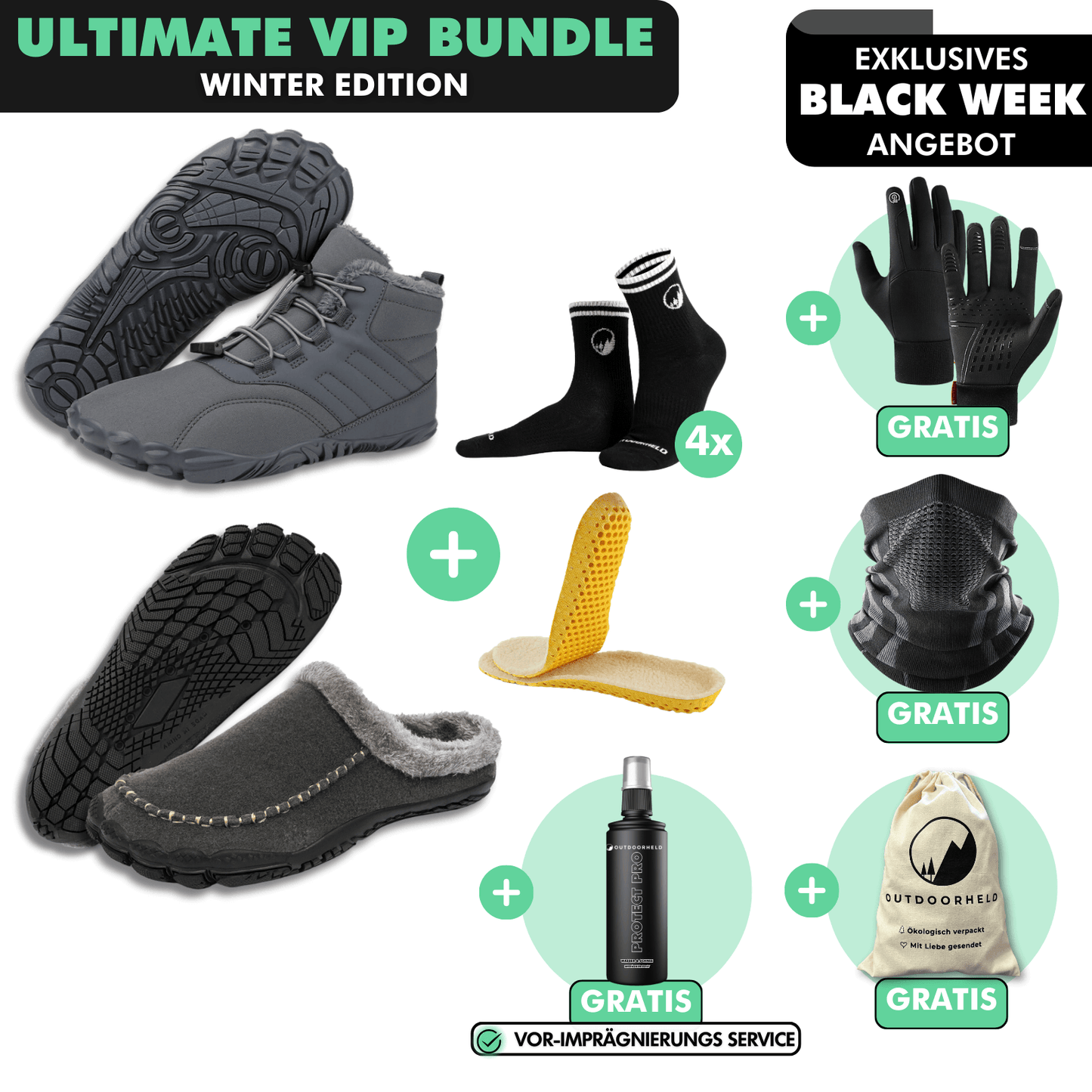 ULTIMATE VIP BUNDLE: Winter-Barfußschuhe + Barfuß-Hausschuhe + Fleece-Einlegesohlen + 4er-Pack Barfußsocken + GRATIS Thermo Handschuhe + GRATIS Thermo Halstuch + GRATIS Vor-Imprägnierung + GRATIS OutdoorHeld Beutel